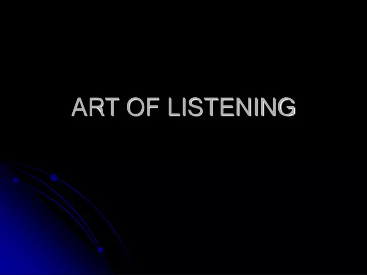 art of listening