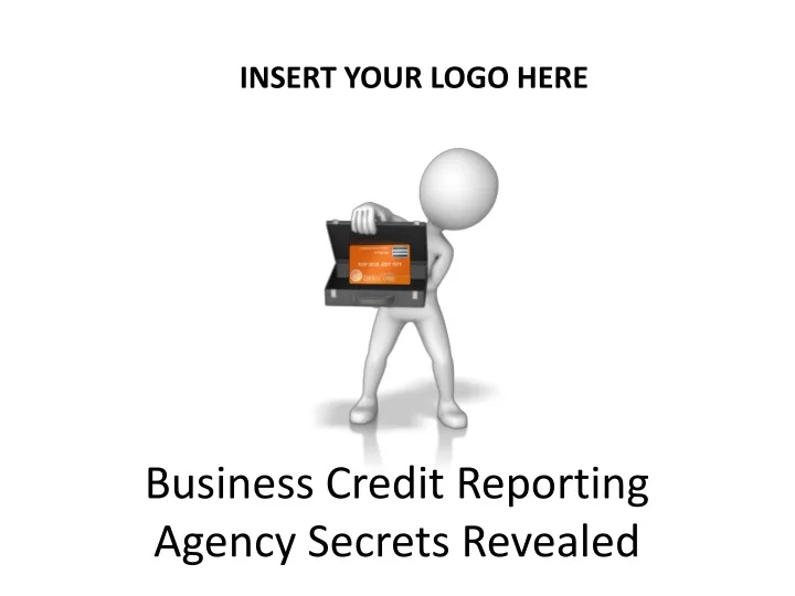 business credit reporting agency secrets revealed
