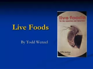 Live Foods