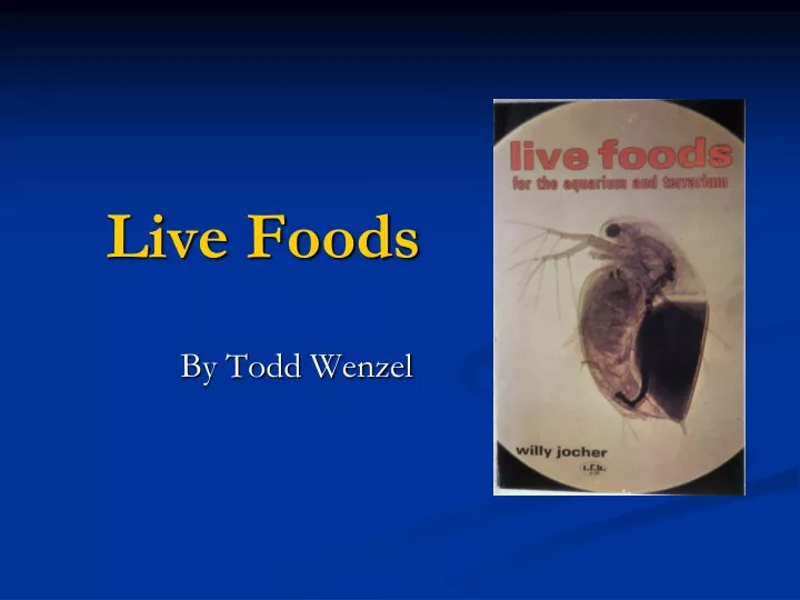 live foods
