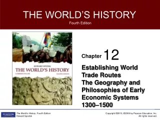 Establishing World Trade Routes The Geography and Philosophies of Early Economic Systems 1300–1500