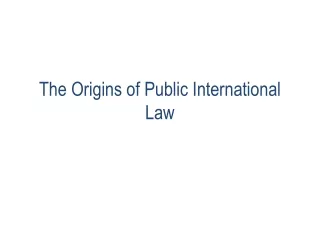 The Origins of Public International Law
