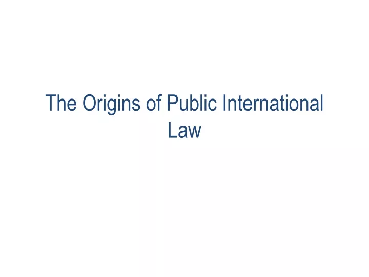the origins of public international law