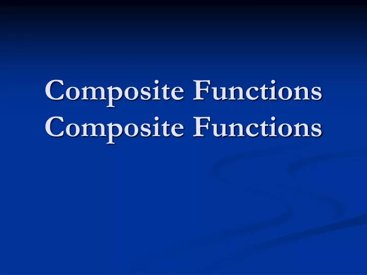 composite functions composite functions