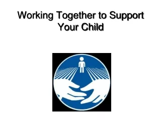 Working Together to Support Your Child
