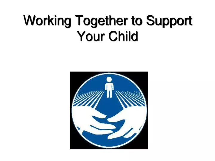 working together to support your child