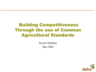 Building Competitiveness Through the use of Common Agricultural Standards