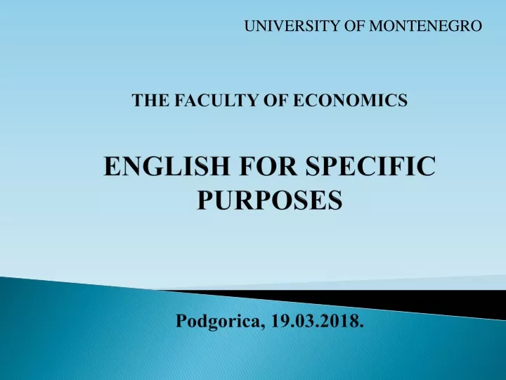 the faculty of economics english for specific purposes podgorica 19 03 201 8