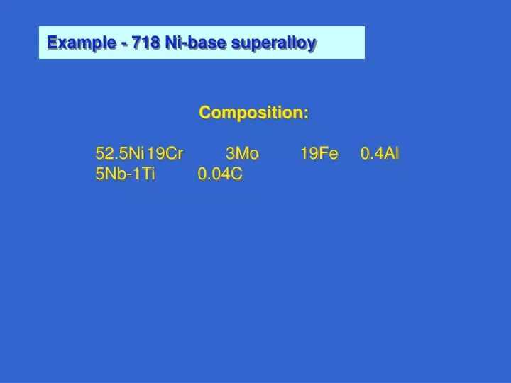 example 718 ni base superalloy