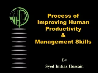 Process of  Improving Human Productivity &amp; Management Skills