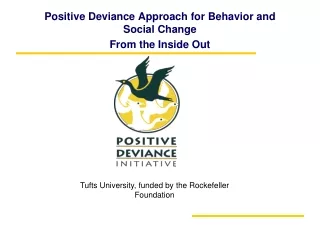 Positive Deviance Approach for Behavior and Social Change From the Inside Out
