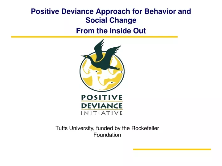 positive deviance approach for behavior and social change from the inside out