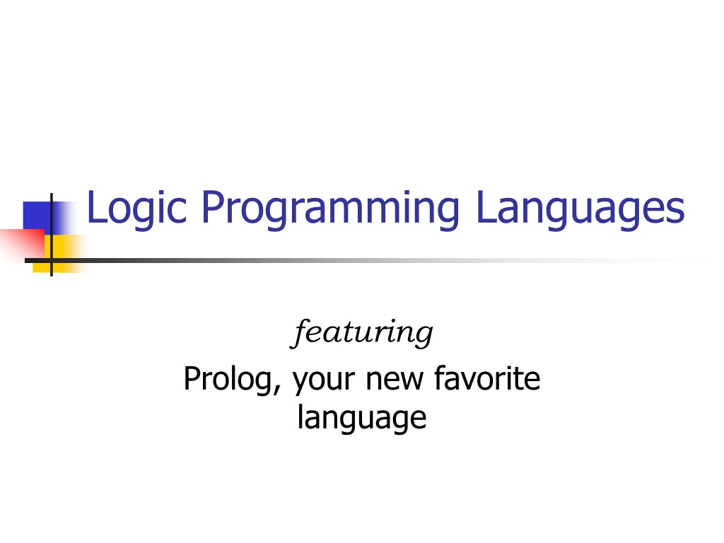 PPT - The Logic of Prolog Programming: An Overview PowerPoint ...