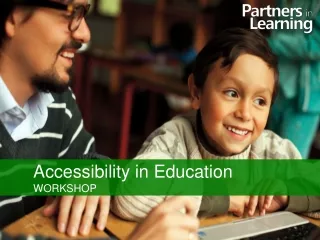 Accessibility in Education   	WORKSHOP
