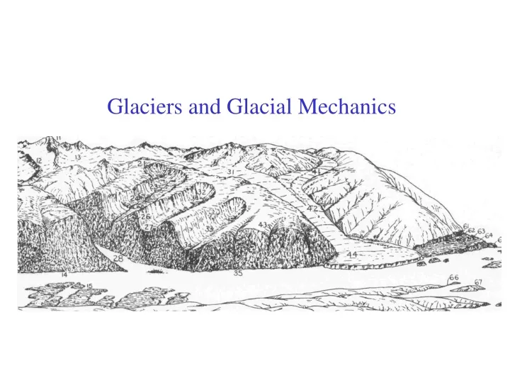 glaciers and glacial mechanics