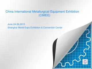 China International Metallurgical Equipment Exhibition (CIMEE)