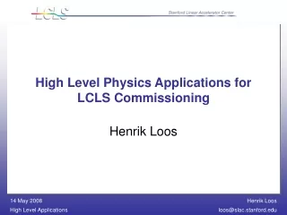High Level Physics Applications for LCLS Commissioning