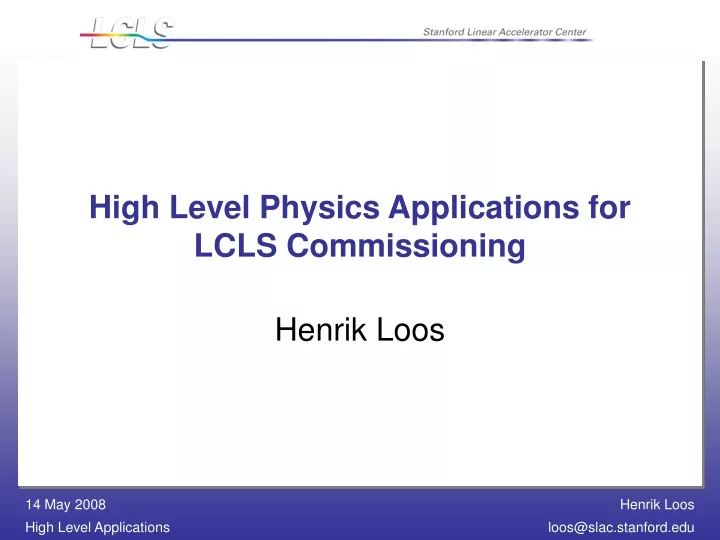 high level physics applications for lcls commissioning
