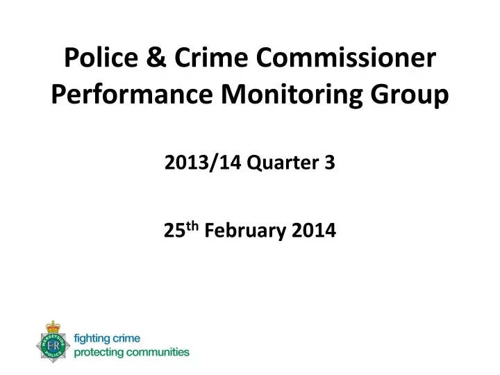 police crime commissioner performance monitoring group