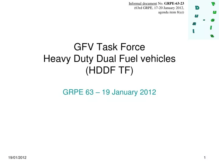 gfv task force heavy duty dual fuel vehicles hddf tf grpe 63 19 january 2012
