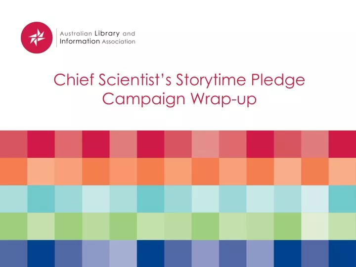 chief scientist s storytime pledge campaign wrap up