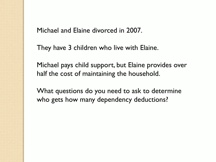 michael and elaine divorced in 2007 they have