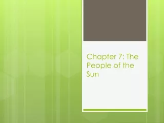 Chapter 7: The People of the Sun