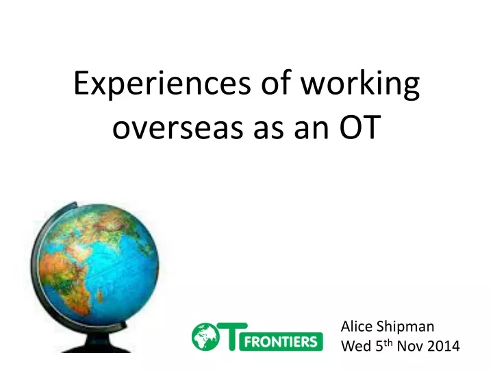 experiences of working overseas as an ot