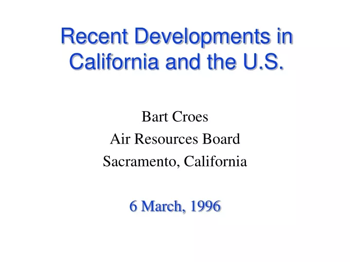 recent developments in california and the u s