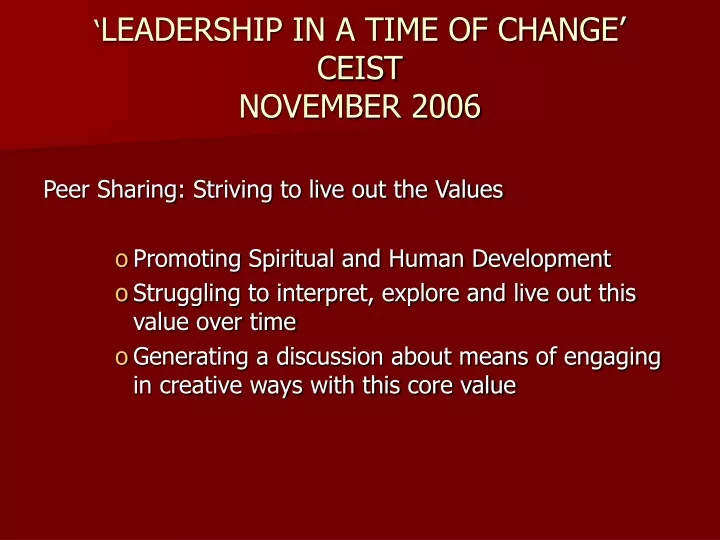 leadership in a time of change ceist november 2006