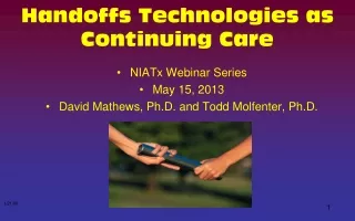 Handoffs Technologies as Continuing Care