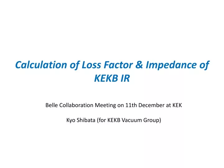 calculation of loss factor impedance of kekb ir