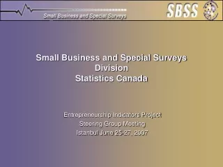 Small Business and Special Surveys Division Statistics Canada