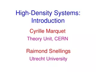 High-Density Systems: Introduction