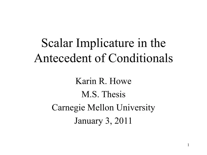 scalar implicature in the antecedent of conditionals