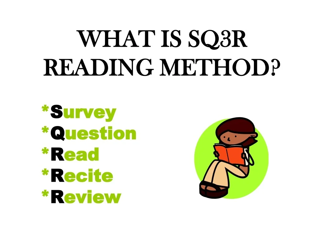 PPT - Enhance Your Reading Skills with the SQ3R Method: A Comprehensive ...