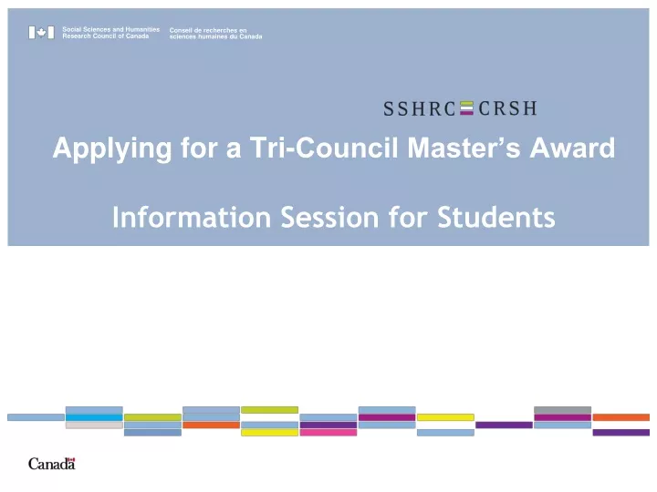 applying for a tri council master s award information session for students