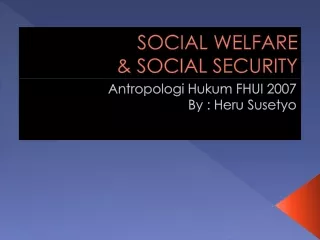 SOCIAL WELFARE  &amp; SOCIAL SECURITY