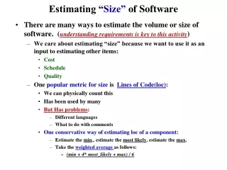 Estimating “ Size”  of Software