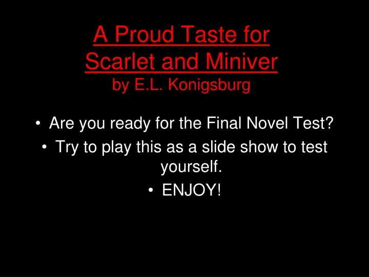 a proud taste for scarlet and miniver by e l konigsburg