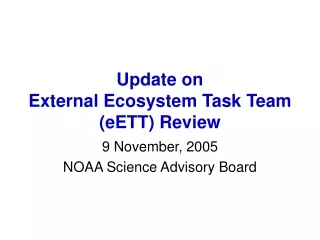 Update on  External Ecosystem Task Team (eETT) Review