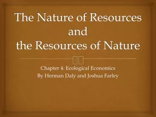 The Nature of Resources and the Resources of Nature