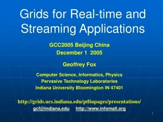 Grids for Real-time and Streaming Applications