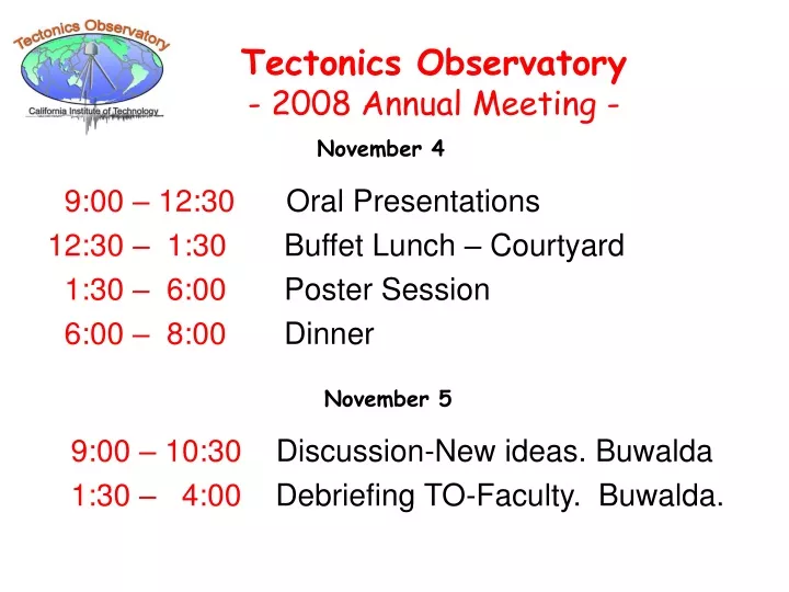 tectonics observatory 2008 annual meeting
