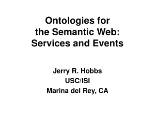 Ontologies for  the Semantic Web: Services and Events