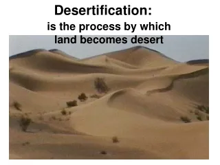Desertification: