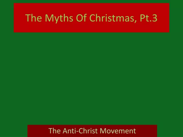 the myths of christmas pt 3