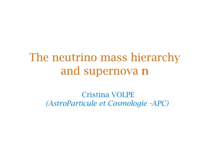 the neutrino mass hierarchy and supernova n
