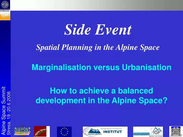 marginalisation versus urbanisation how to achieve a balanced development in the alpine space