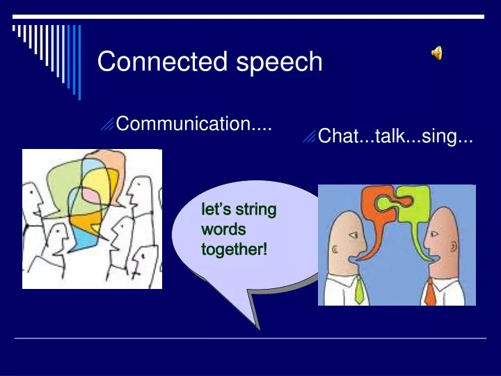 connected speech